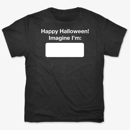 Happy Halloween. Imagine I'm ______-Men's T-Shirt-Black