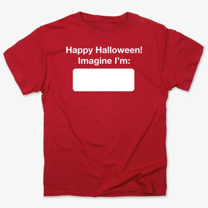 Happy Halloween. Imagine I'm ______-Men's T-Shirt-Red