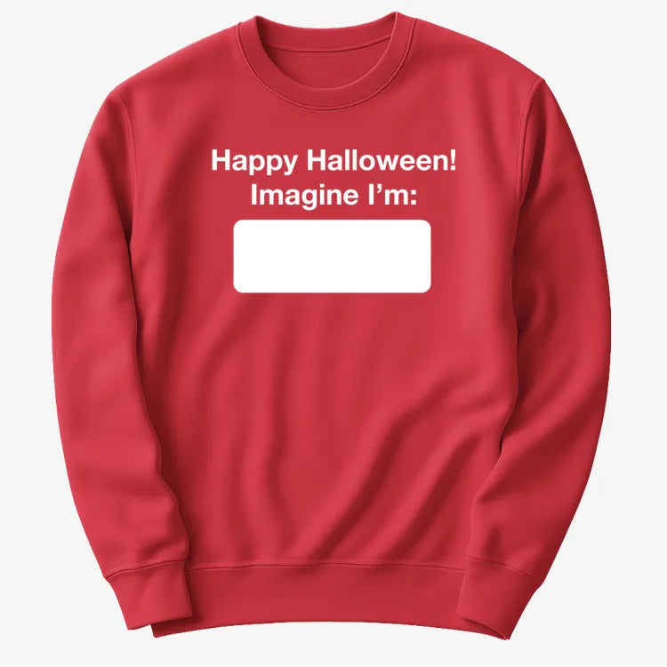 Happy Halloween. Imagine I'm ______-Sweater-Red