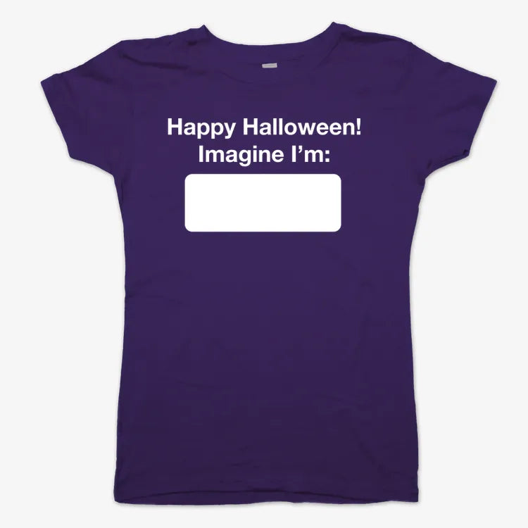 Happy Halloween. Imagine I'm ______-Women's T-Shirt-Violet