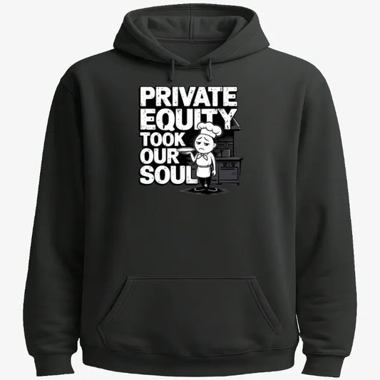 Private Equity Took Our Soul Tee