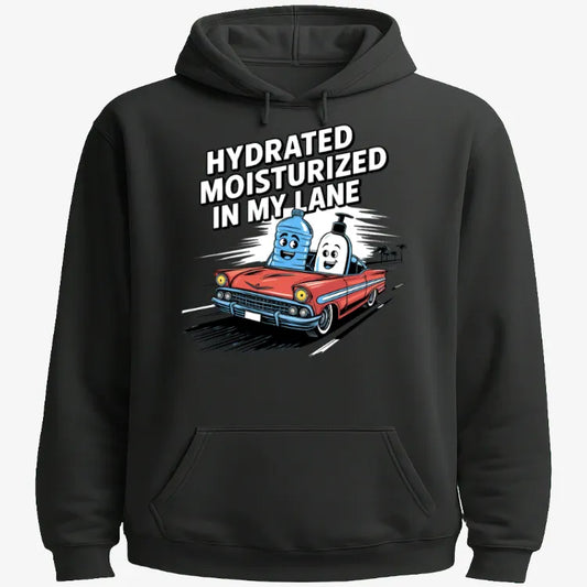 Hydrated Moisturized In My Lane Tee