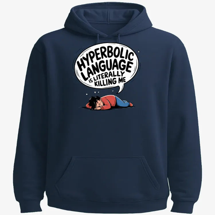 Hyperbolic Language Is Literally Killing Me