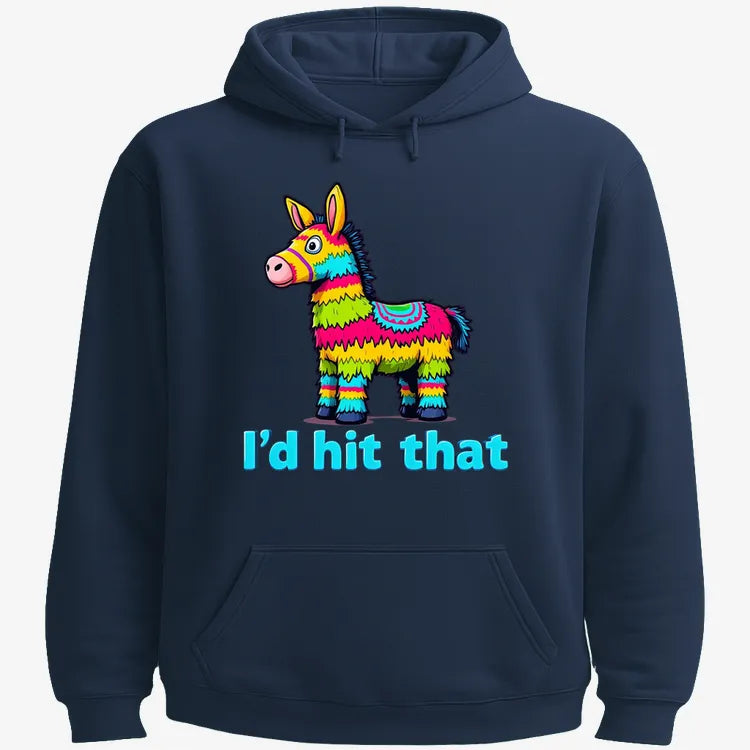 I’d Hit That Piñata Humor Tee-Hoodie-Navy Blue