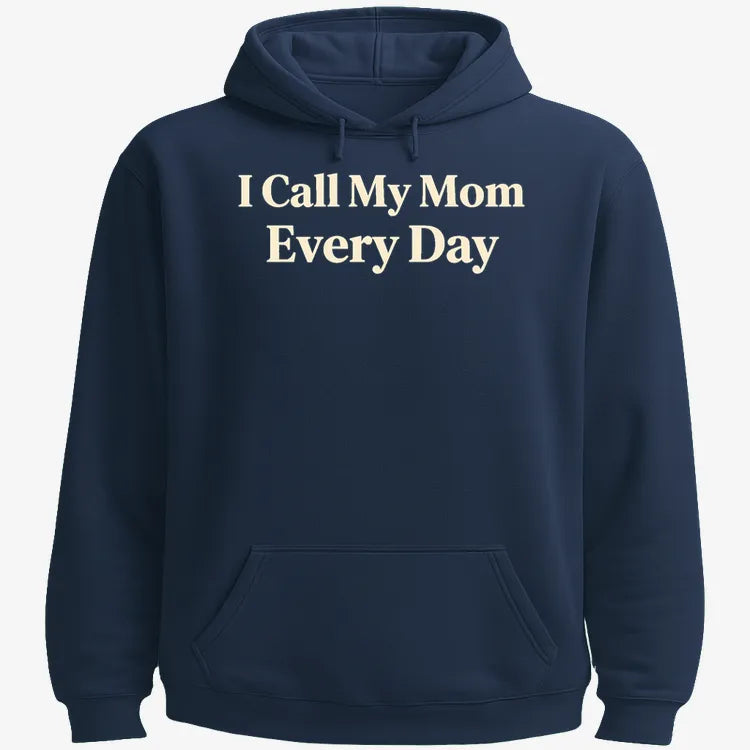 I Call My Mom Every Day-Hoodie-Navy Blue