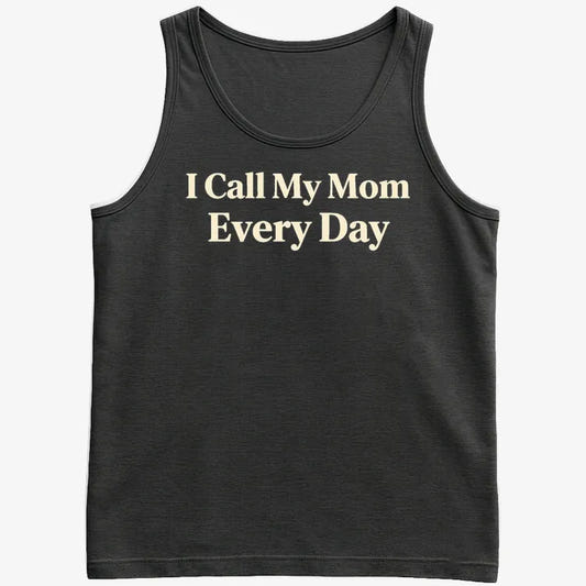 I Call My Mom Every Day-Men's Tank Top-Black
