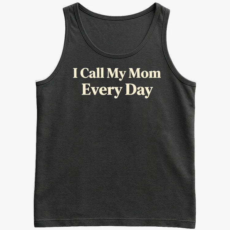 I Call My Mom Every Day-Men's Tank Top-Black