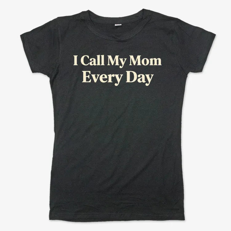 I Call My Mom Every Day-Women's T-Shirt-Midnight