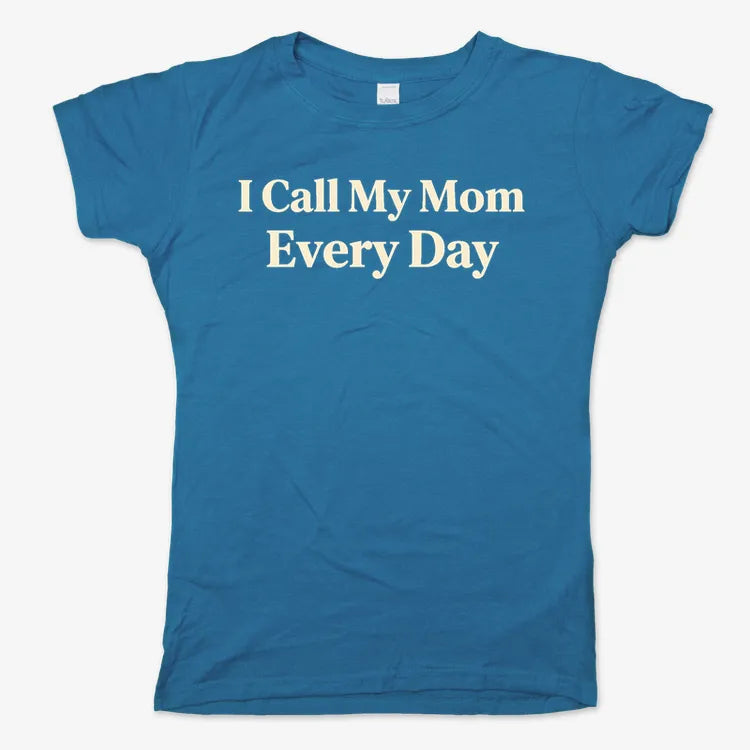 I Call My Mom Every Day-Women's T-Shirt-Sky Blue