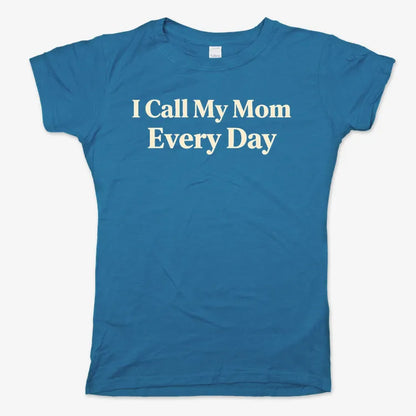 I Call My Mom Every Day-Women's T-Shirt-Sky Blue