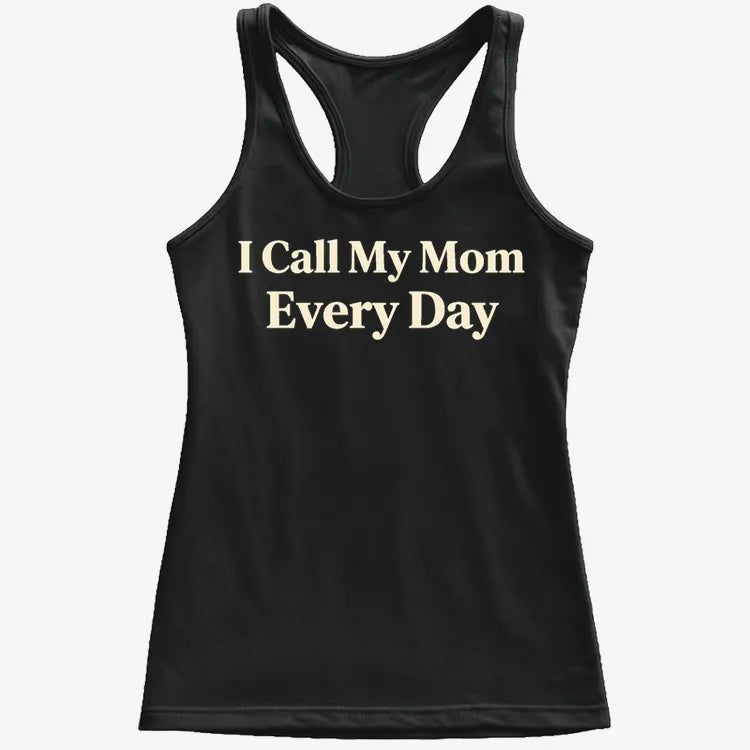 I Call My Mom Every Day-Women's Tank Top-Midnight