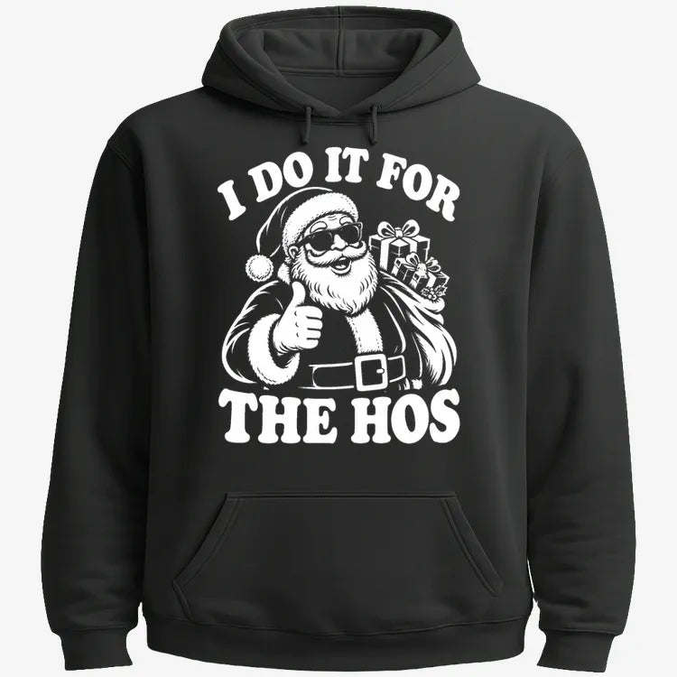 I Do It for the Hos-Hoodie-Black