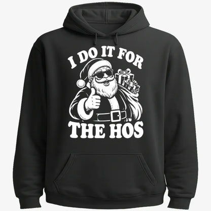 I Do It for the Hos-Hoodie-Black