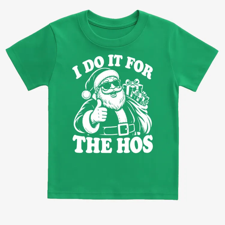 I Do It for the Hos-Kids T-Shirt-Green