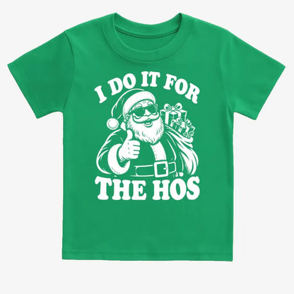 I Do It for the Hos-Kids T-Shirt-Green