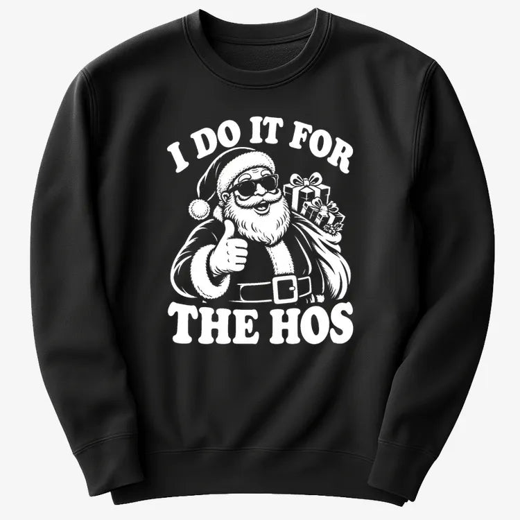 I Do It for the Hos-Sweatshirt-Black