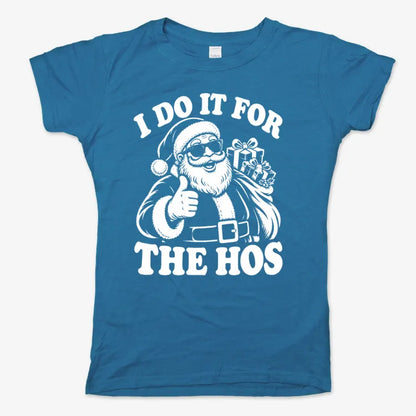 I Do It for the Hos-Women's T-Shirt-Sky Blue