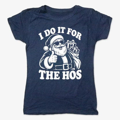 I Do It for the Hos-Women's T-Shirt-True Navy