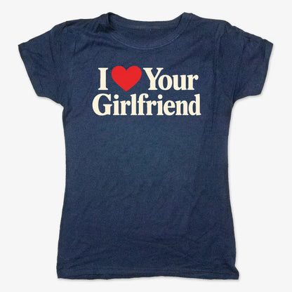 I Heart Your Girlfriend-Women's T-Shirt-True Navy