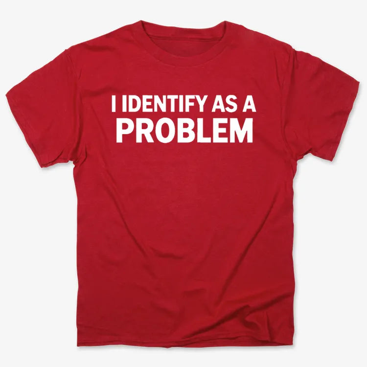 I Identify As A PROBLEM-Unisex Heavyweight T-Shirt-Red
