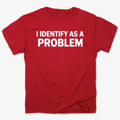 I Identify As A PROBLEM-Unisex Heavyweight T-Shirt-Red