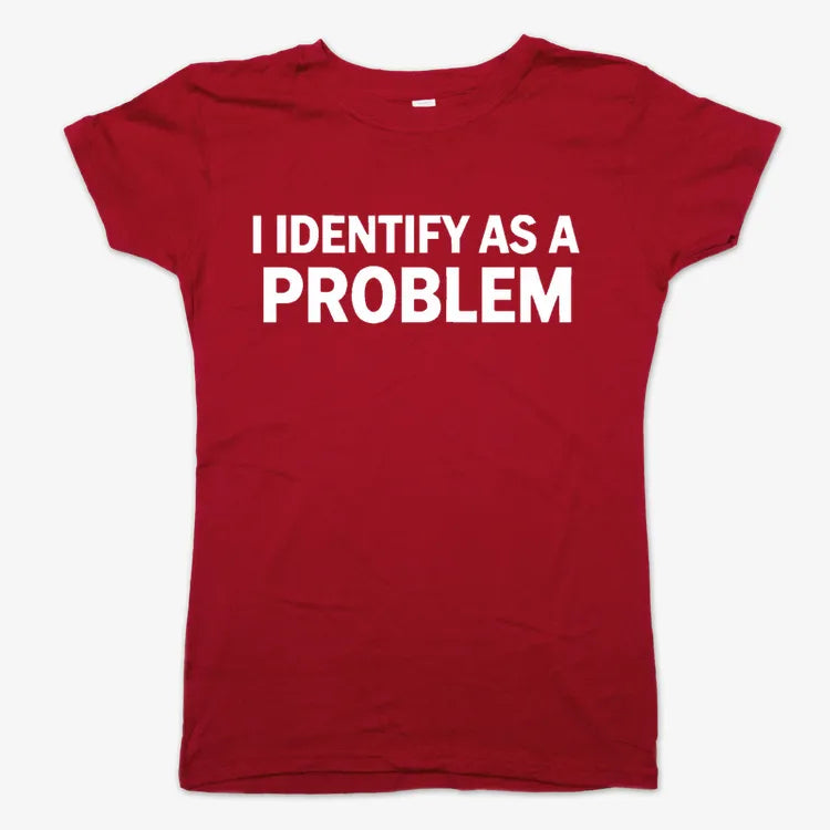 I Identify As A PROBLEM-Women's T-Shirt-Deep Red