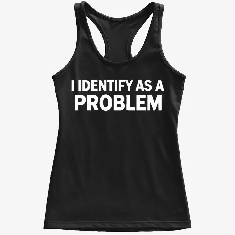 I Identify As A PROBLEM-Women's Tank Top-Midnight