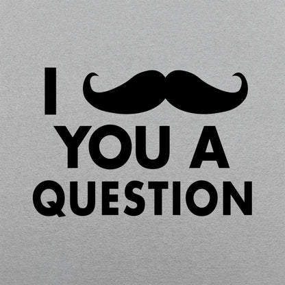 I Mustache You A Question Funny Pun Design