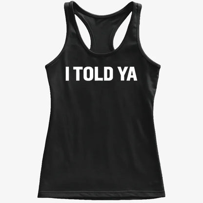 I TOLD YA-Women's Tank Top-Midnight