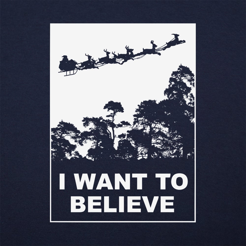 I Want To Believe In Santa