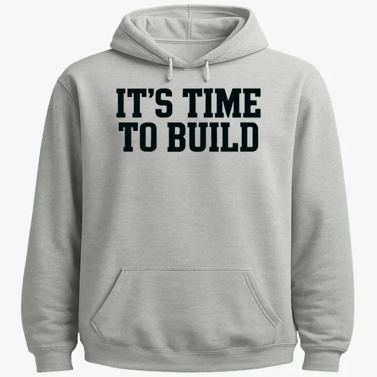 IT'S TIME TO BUILD-Hoodie-Gray Heather