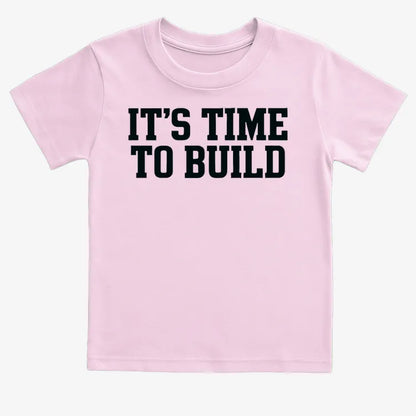 IT'S TIME TO BUILD-Kids T-Shirt-Pink