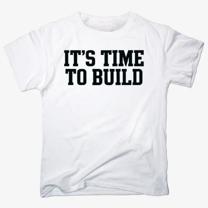 IT'S TIME TO BUILD-Men's T-Shirt-White
