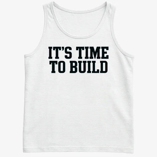 IT'S TIME TO BUILD-Men's Tank Top-White