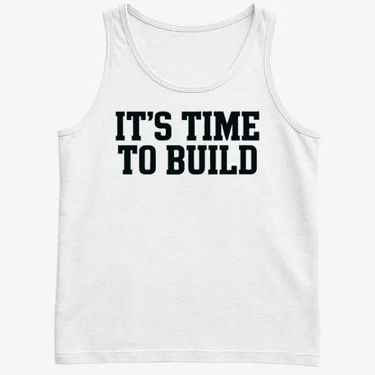 IT'S TIME TO BUILD-Men's Tank Top-White