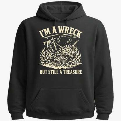 I'm A Wreck But Still A Treasure-Hoodie-Black