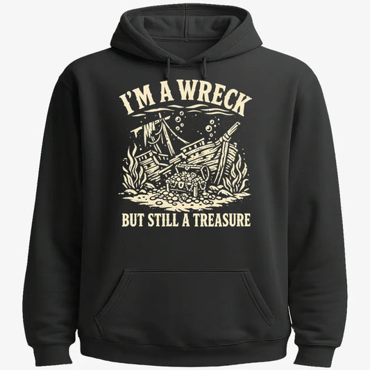 I'm A Wreck But Still A Treasure-Hoodie-Black