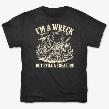 I'm A Wreck But Still A Treasure-Men's T-Shirt-Black