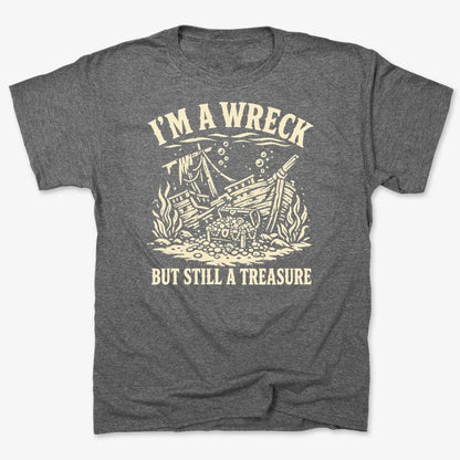 I'm A Wreck But Still A Treasure-Men's T-Shirt-Charcoal Heather