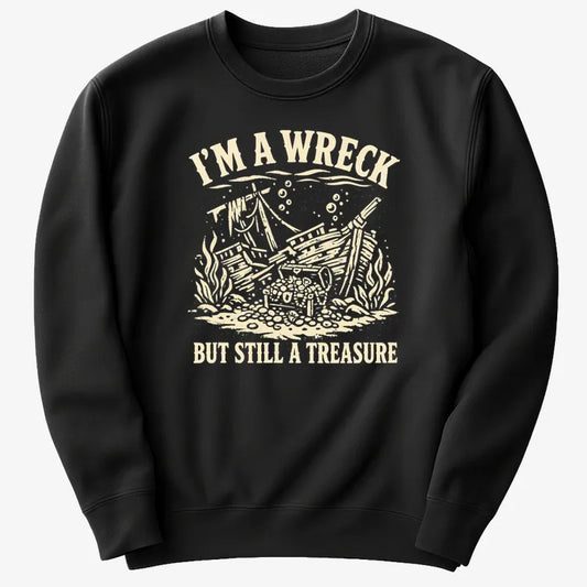 I'm A Wreck But Still A Treasure-Sweater-Black