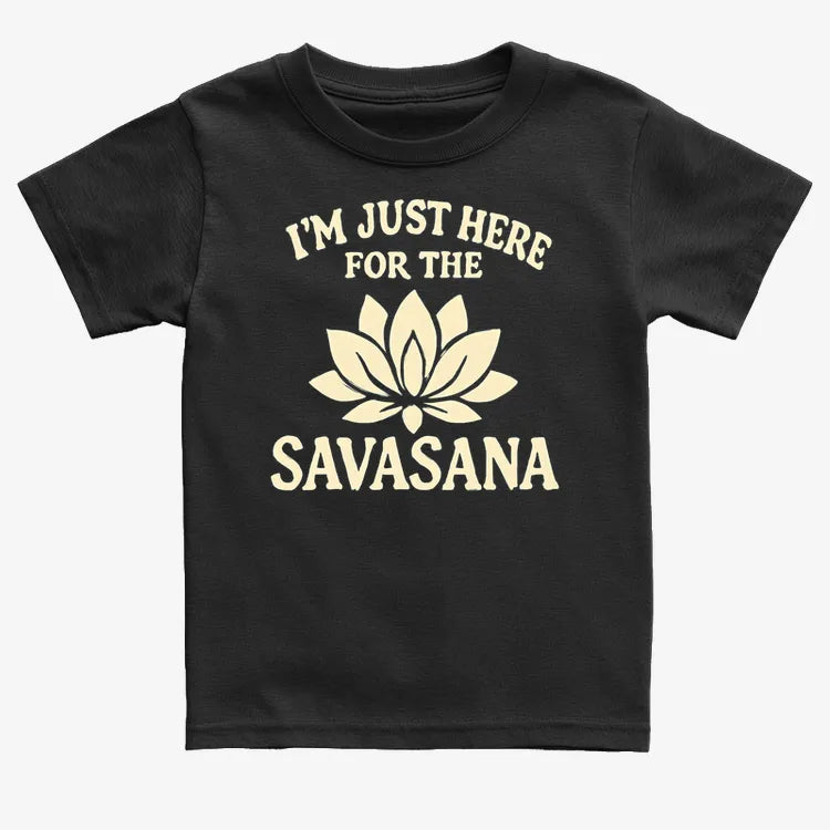 I'm Just Here For The Savasana-Kids T-Shirt-Black