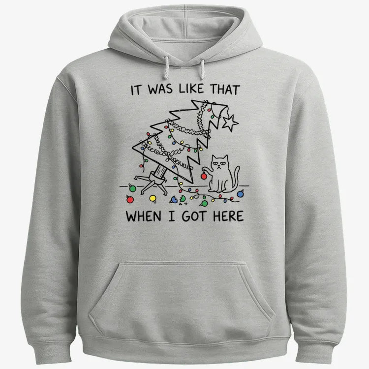 It Was Like That When I Got Here Funny Christmas Cat Tee-Hoodie-Gray Heather