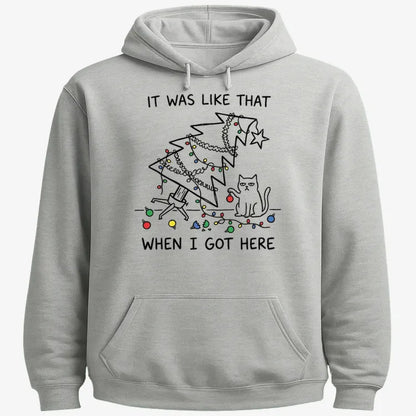 It Was Like That When I Got Here Funny Christmas Cat Tee-Hoodie-Gray Heather