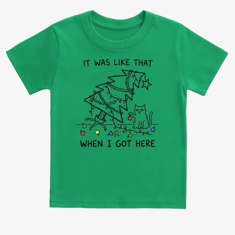 It Was Like That When I Got Here Funny Christmas Cat Tee-Kids T-Shirt-Green