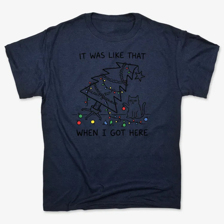 It Was Like That When I Got Here Funny Christmas Cat Tee-Unisex Heavyweight T-Shirt-Navy Blue