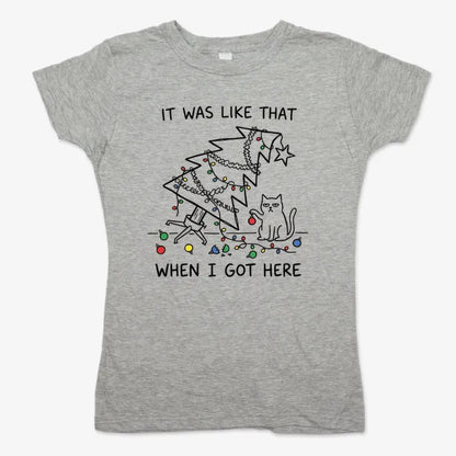It Was Like That When I Got Here Funny Christmas Cat Tee-Women's T-Shirt-Gray Granite