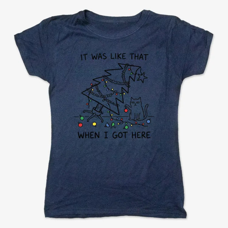 It Was Like That When I Got Here Funny Christmas Cat Tee-Women's T-Shirt-True Navy