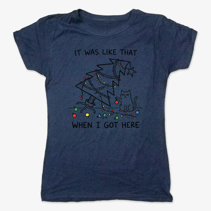 It Was Like That When I Got Here Funny Christmas Cat Tee-Women's T-Shirt-True Navy