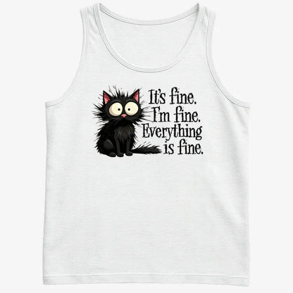 It's Fine I'm Fine Everything Is Fine Frazzled Cat-Men's Tank Top-White