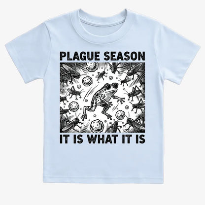 Plague Season: It Is What It Is